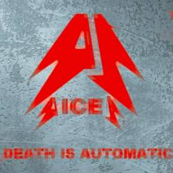Aices : Death Is Automatic